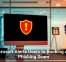 Phishing Scams Evolve With Sneaky New Tricks